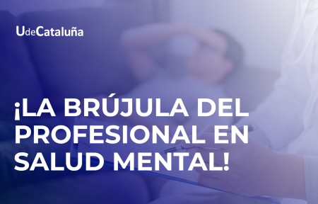 La brújula del profesional: Un camino integral hacia la evaluación, diagnóstico e intervención en salud mental