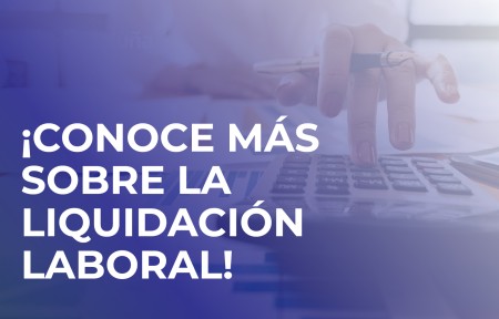 Liquidación laboral y seguridad social: Aspectos clave que debes tener en cuenta como profesional del sector